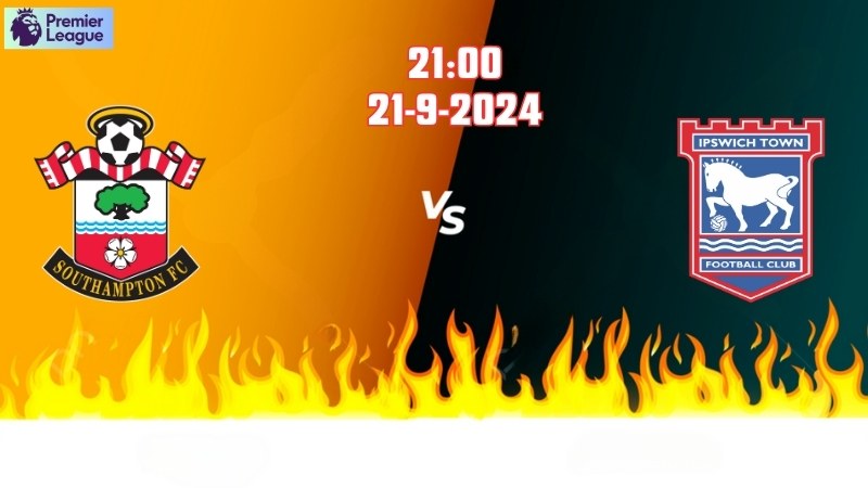 Soi kèo bóng đá Southampton vs IPswich 21h00 ngày 21/9