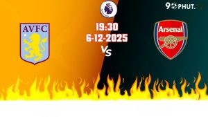 Nhận định Premier League Aston Villa vs Arsenal 19h30 ngày 6/12/2025