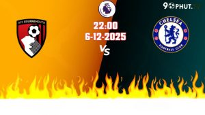 Nhận định Premier League Bournemouth vs Chelsea 22h00 ngày 6/12/2025